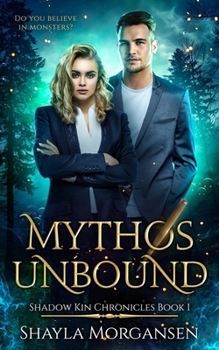 Paperback Mythos Unbound (Shadow Kin Chronicles Book 1) Book