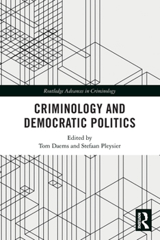 Paperback Criminology and Democratic Politics Book