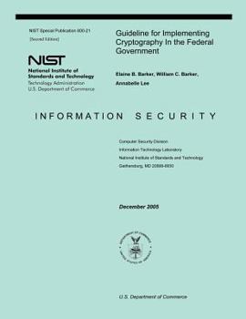 Paperback Guideline for Implementing Cryptography in the Federal Government: Information Security Book