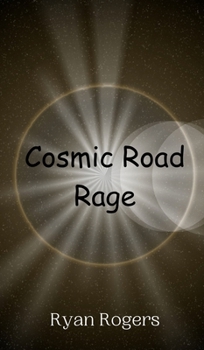 Hardcover Cosmic Road Rage Book