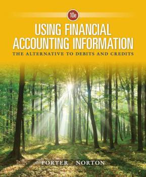 Hardcover Using Financial Accounting Information: The Alternative to Debits and Credits Book