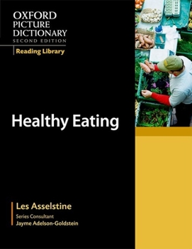 Paperback Oxford Picture Dictionary Reading Library: Healthy Eating Book