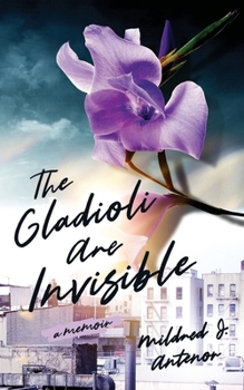 Paperback The Gladioli Are Invisible Book