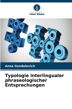 Paperback Typologie interlingualer phraseologischer Entsprechungen [German] Book