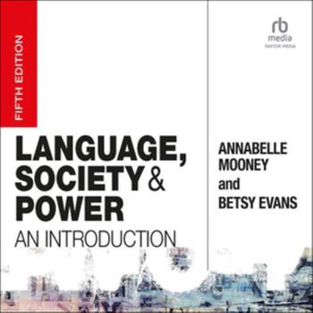 Language, Society and Power: An Introduction