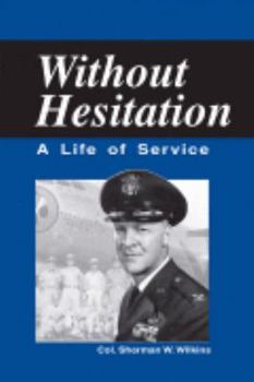 Hardcover Without Hesitation: A Life of Service Book