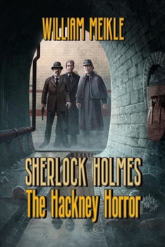 Paperback The Hackney Horror: A Weird Sherlock Holmes Adventure Book