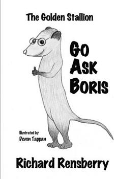 The Golden Stallion: Go Ask Boris Book 3