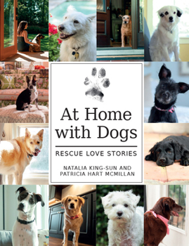 Hardcover At Home with Dogs: Rescue Love Stories Book