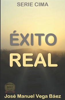 ÉXITO REAL: autoliderazgo para una vida plena (Spanish Edition)