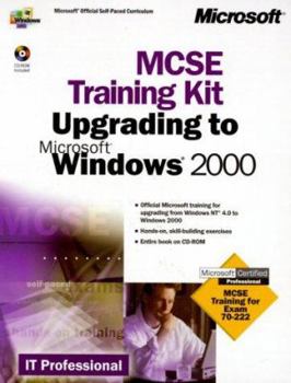 McSe Upgrade to Microsoft Windows 2000: Training Kit (It-Training Kit)