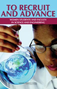 Paperback To Recruit and Advance: Women Students and Faculty in Science and Engineering Book
