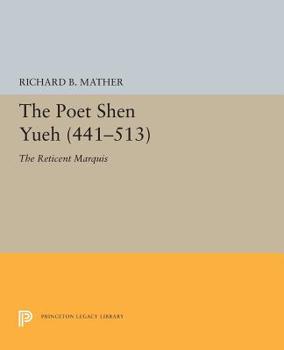 Paperback The Poet Shen Yueh (441-513): The Reticent Marquis Book