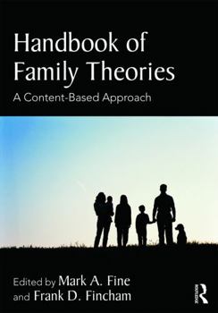 Paperback Handbook of Family Theories: A Content-Based Approach Book