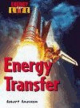 Paperback Energy for Life: Energy Transfers (Energy for Life) Book