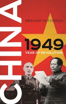 Hardcover China 1949: Year of Revolution Book