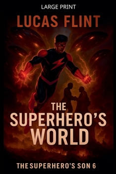 Paperback The Superhero's World [Large Print] Book
