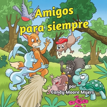 Amigos Para Siempre (Spanish Edition)