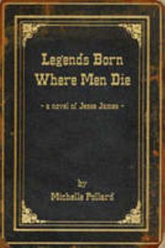 Paperback Legends Born Where Men Die Book