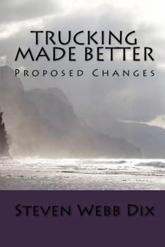 Paperback Trucking Made Better: Proposed Changes Book