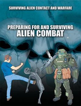 Library Binding Preparing for and Surviving Alien Combat Book