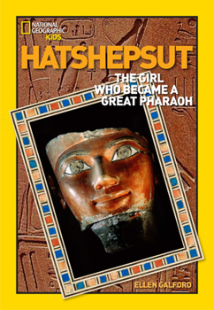 Paperback World History Biographies: Hatshepsut: The Girl Who Became a Great Pharaoh Book