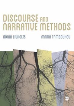 Paperback Discourse and Narrative Methods: Theoretical Departures, Analytical Strategies and Situated Writings Book