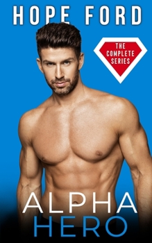 Paperback Alpha Hero: The Complete Series Book