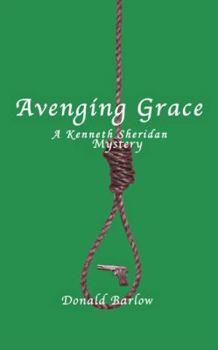 Paperback Avenging Grace: A Kenneth Sheridan Mystery Book