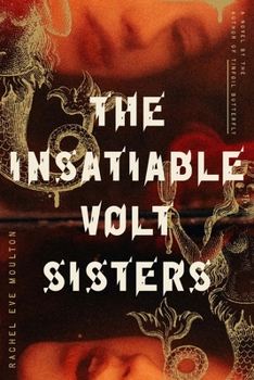 Paperback The Insatiable Volt Sisters Book