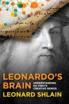 Paperback Leonardo's Brain: Understanding Da Vinci's Creative Genius Book