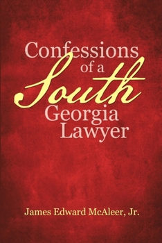 Paperback Confessions of a South Georgia Lawyer Book