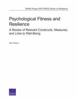 Paperback Psychological Fitness and Resilience: A Review of Relevant Constructs, Measures, and Links to Well-Being Book