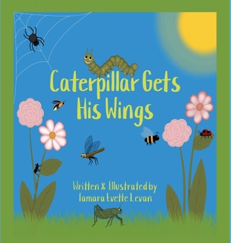 Hardcover Caterpillar Gets His Wings Book
