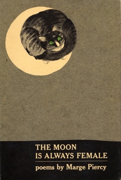 Paperback The Moon Is Always Female: Poems Book