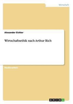 Paperback Wirtschaftsethik nach Arthur Rich [German] Book
