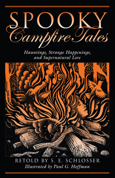 Paperback Spooky Campfire Tales: Hauntings, Strange Happenings, and Supernatural Lore Book
