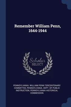 Paperback Remember William Penn, 1644-1944 Book