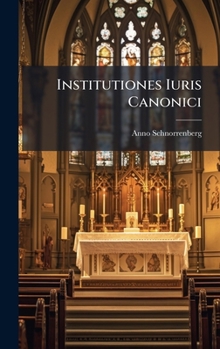 Hardcover Institutiones Iuris Canonici [Italian] Book