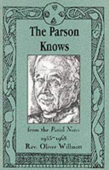 Paperback The Parson knows ... from the Parish Notes, 1953-1968 Book