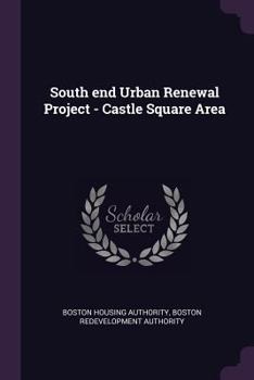 Paperback South End Urban Renewal Project - Castle Square Area Book