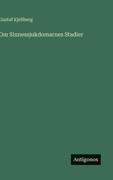Hardcover Om Sinnessjukdomarnes Stadier [Swedish] Book