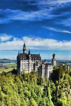 Top 50 Man Made Wonders Neuschwanstein Castle in Bavaria 150 Page Lined Journal: 150 Page Lined Journal