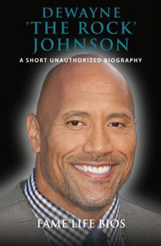 Paperback Dewayne 'The Rock' Johnson: A Short Unauthorized Biography Book