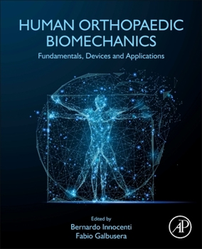 Paperback Human Orthopaedic Biomechanics: Fundamentals, Devices and Applications Book