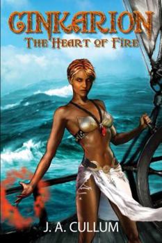 Cinkarion: The Heart of Fire - Book #2 of the Chronicles of the Karionin