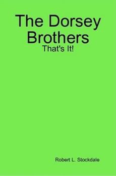 Hardcover The Dorsey Brothers: That's It! Book