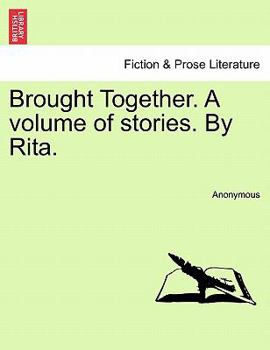 Paperback Brought Together. a Volume of Stories. by Rita. Book