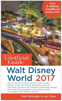 Paperback The Unofficial Guide to Walt Disney World 2017 (The Unofficial Guides) Book