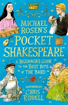 Paperback Michael Rosen's Pocket Shakespeare: A Beginner's Guide to the Best Bits of the Bard Book